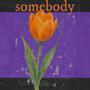 Somebody (Radio Edit)