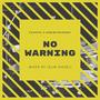 No Warning (feat. RemiWitDaHenny)