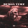 Demon Time (Explicit)