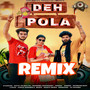 Deh Pola (Remix)