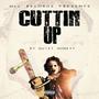 Cuttin Up (Explicit)