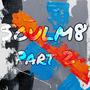 SOULM8 EP, Pt. 2 (Explicit)