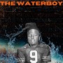 The WaterBoy (Explicit)