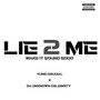 Lie 2 Me (Explicit)