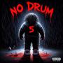 No Drums (Out of Love) [Explicit]