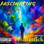 Fascinating (Explicit)