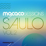 Macaco Sessions: Saulo, Vol. 2 (Ao Vivo)