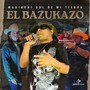 EL BAZUKAZO (En Vivo) [Explicit]