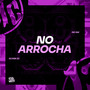 No Arrocha (Explicit)