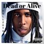 Dead Or Alive (Explicit)