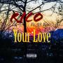 Your Love (feat. 93boo) [Explicit]