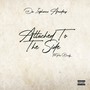 Attached to the Side (Remastered) [Explicit]