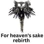 For heaven's sake - rebirth