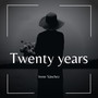 Twenty Years