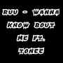 Wanna Know Bout Me (Explicit)