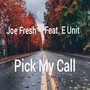 Pick My Call (Explicit)