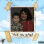 Thank You Mama (Explicit)