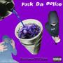 **** Da Police (feat. MGF Shawn) [Explicit]