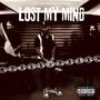 Lost My Mind (feat. BlackBone) [Explicit]