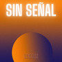 Sin Señal