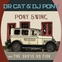 Pony Swing - The Remixes