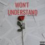 Won't Understand (Explicit)