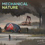 Mechanical Nature