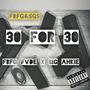 30 For 30 (Explicit)