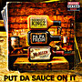 Put da Sauce on It