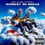 Whiskey En Rocas (Explicit)