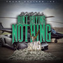 Ain't Saying Nothing (Explicit)