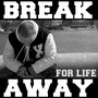 Break Away