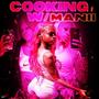 Cooking W Manii (feat. Saaint) [Explicit]