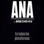 ANA (Brecho KV) (feat. DjSaxe & Mahs Beats) [Explicit]