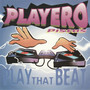 Playero Pistas Play that Beat