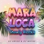 Loca (Shawty Remix) [Explicit]