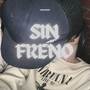 SIN FRENO (Explicit)