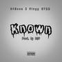 Known (feat. Slugg OTRR) [Explicit]