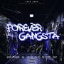 FOREVER GANGSTA (feat. YG, LUCIAN CALLE, YK ASIAN & NGY) [Explicit]