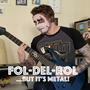 Fol Del Rol (But it's METAL!)