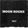 Moon Rocks (Explicit)