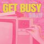 Get Busy (Afro House)