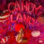 Candy Land (Explicit)
