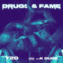 Drugs & Fame (Explicit)