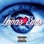 Lovas Eyes (Explicit)