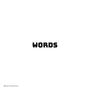 Words (feat. SANCTVS Mafia)