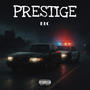 Prestige (Explicit)