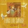 Long Live Savage (Explicit)