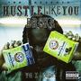 HUSTLE LIKE YOU BROKE (feat. TNE TG & JonDo3) [Explicit]