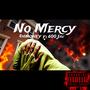 No Mercy (feat. 600 Jav) [Explicit]